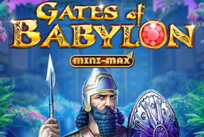 Gates of Babylon Mini-Max